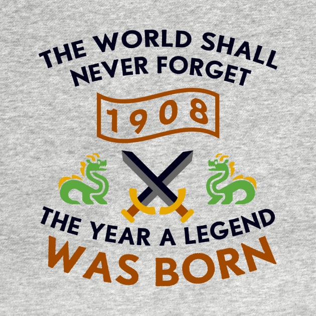 1908 The Year A Legend Was Born Dragons and Swords Design by Graograman